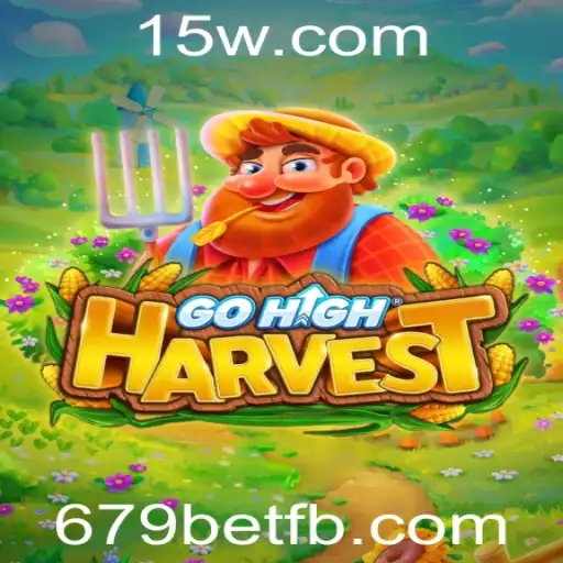 GoHighHarvest: Uma Nova Experiência de Jogo com 679bet